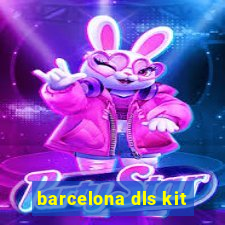 barcelona dls kit